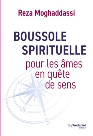 Couverture de 'Reza Moghaddassi: Boussole spirituelle'